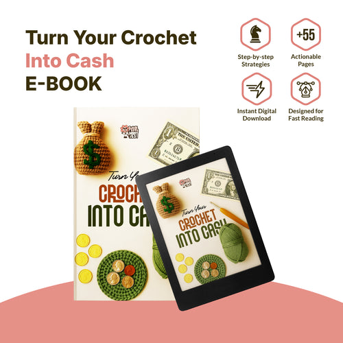 Turn Your Crochet Into Cash E-BOOK
