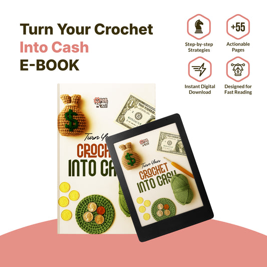 Turn Your Crochet Into Cash E-BOOK